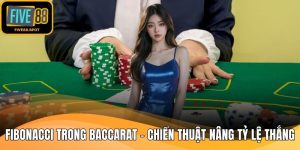 Fibonacci trong baccarat