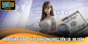 Nạp tiền Five88