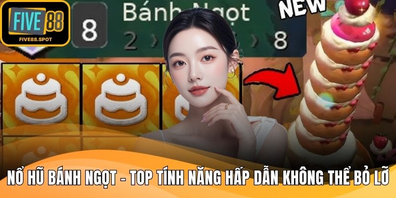 Nổ hũ bánh ngọt