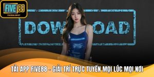 Tải app Five88